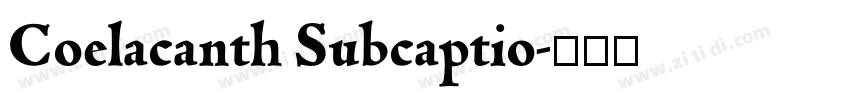 Coelacanth Subcaptio字体转换